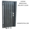 KODIAK BREACHING SECURITY DOOR